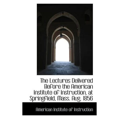 lectures delivered american institute instruction Kindle Editon